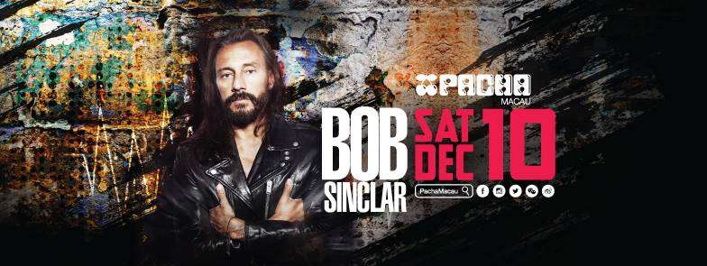 Bob Sinclar at Pacha Macau