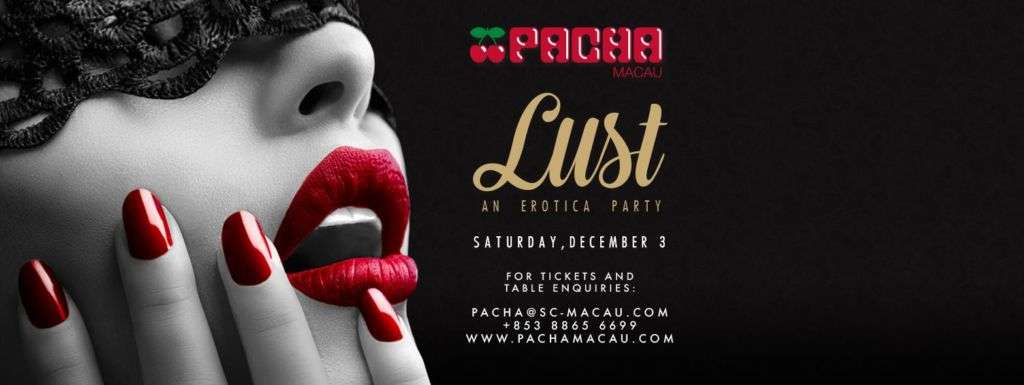Lust, An Erotica Party at Pacha Macau