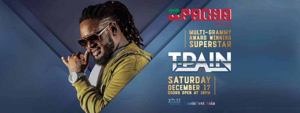 Poster for T-Pain at Pacha Macau