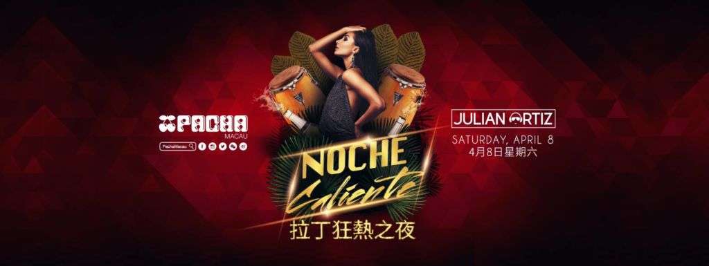 Noche Caliente at Pacha Macau