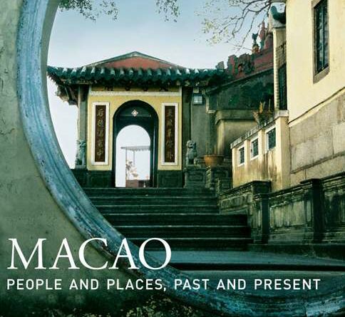 Books about Macau Macao—People and Places, Past and Present by Jason Wordie