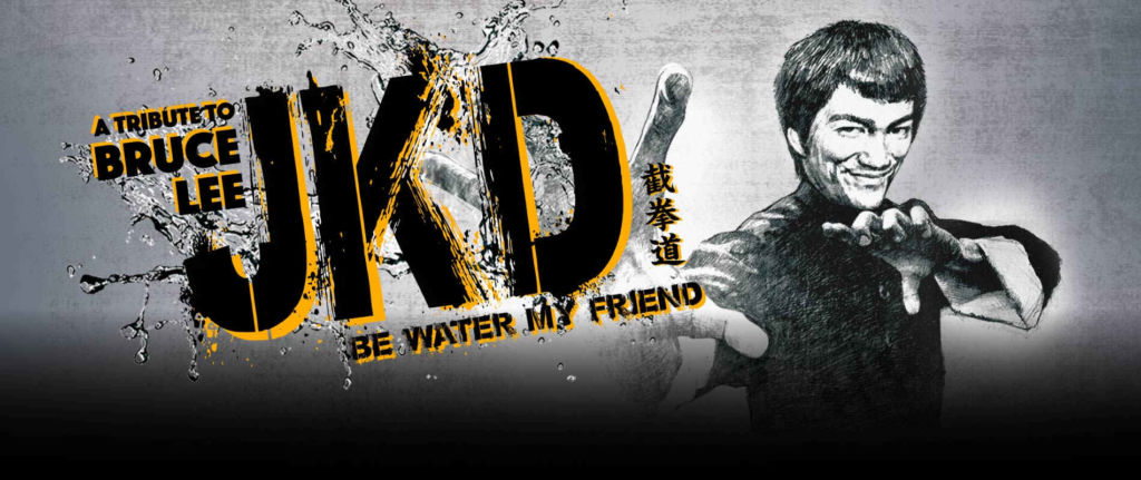 A Tribute to Bruce Lee JKD Be Water my Friend