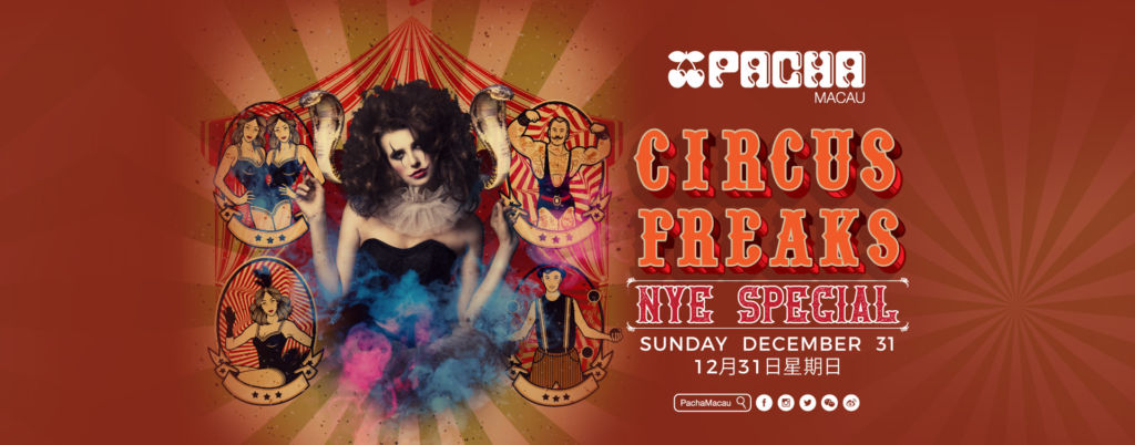 Pacha NYE Special – Circus Freaks