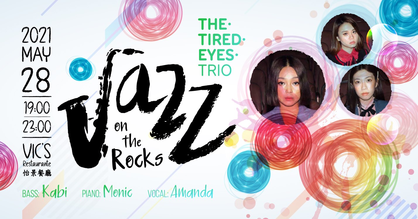 The Tired Eyes Jazz Concert at Vics Restaurant Poster this weekend macau